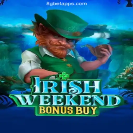 Exploring the Excitement of 'IrishWeekendBonusBuy' at 8Gbet.Com Brasil